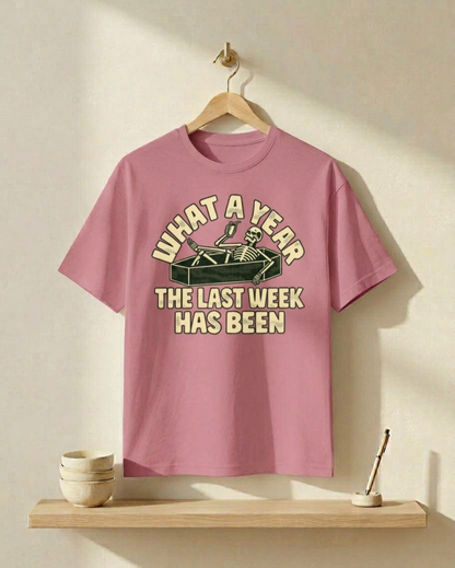 What A Year The Last Week has Been Classic Crew 100% cotton T-Shirt