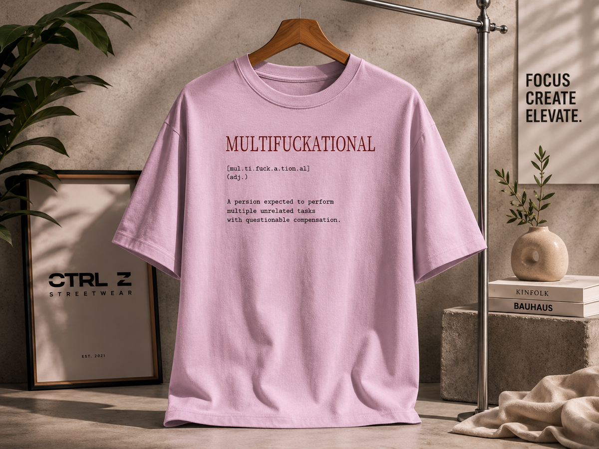 MULTIFUCKATIONAL™ Oversized T-Shirt | The CTRL Z Lexicon Collection