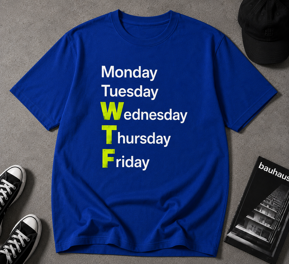 Funny Office Humour T-Shirt – WTF Weekdays | The Ctrl Z