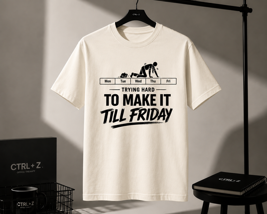 Trying hard to make it till Friday Unisex Classic Crew 100% cotton T-Shirt