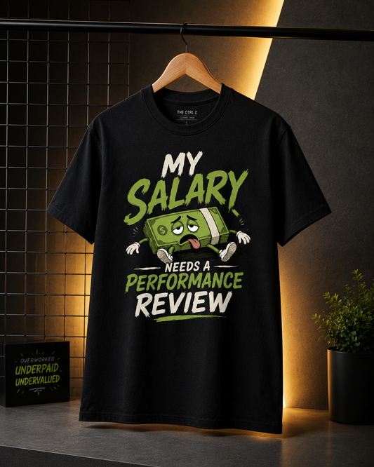 y salary needs a performance review — funny office quote t-shirt, black
