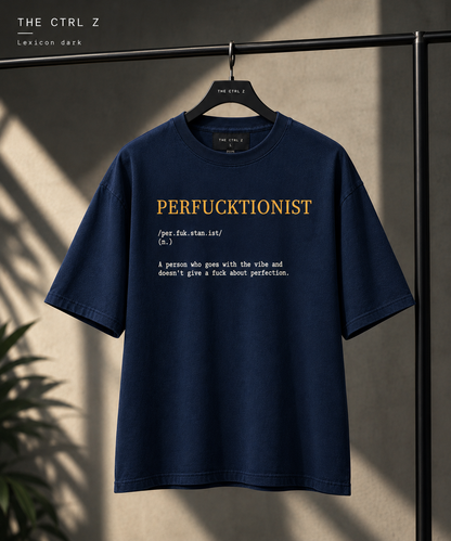 PERFUCKTIONIST™ Oversized T-Shirt | The CTRL Z Lexicon Collection